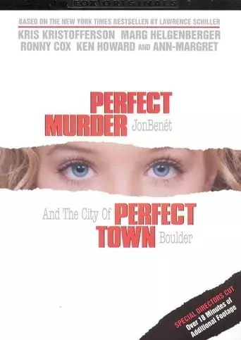 Perfect Murder, Perfect Town: JonBenet And The City Of Boulder (2000)