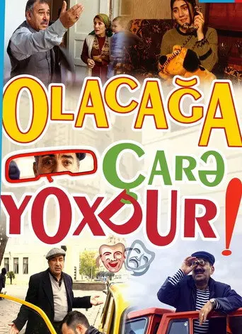 Olacağa çarə yoxdur (2003)