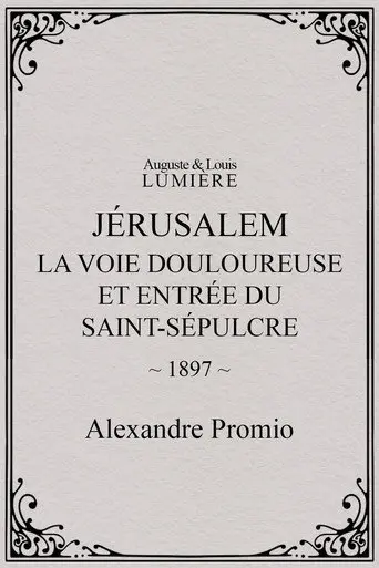Jérusalem : la Voie douloureuse et entrée du Saint-Sépulcre (1897)
