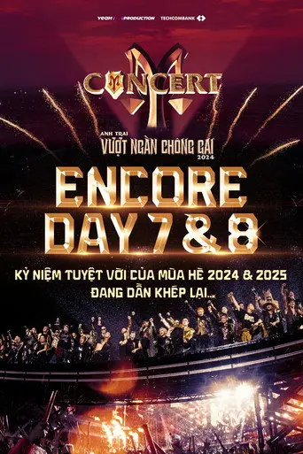 Concert Anh Trai Vượt Ngàn Chông Gai Encore Day 7 & 8 (2026)