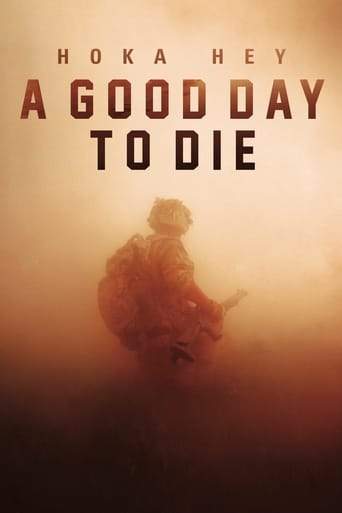 A Good Day To Die, Hoka Hey (2017)