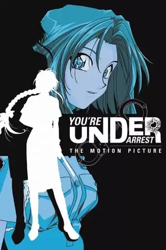 You're Under Arrest: The Movie (1999)