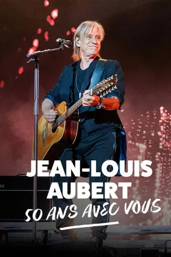 Jean-Louis Aubert - 50 ans avec vous (2026)