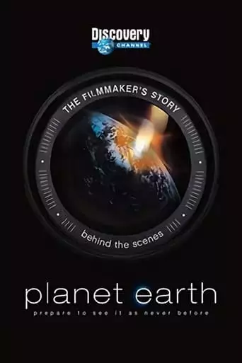 Planet Earth: The Filmmakers' Story (2007)