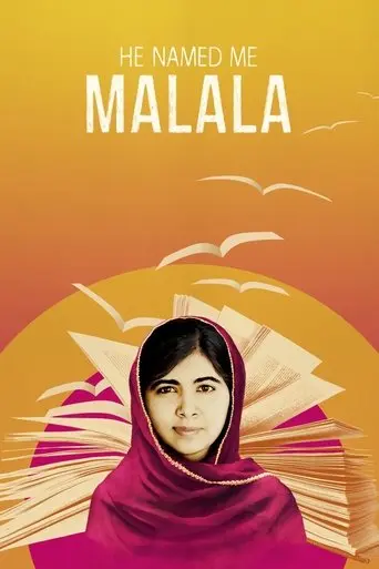 He Named Me Malala (2015)