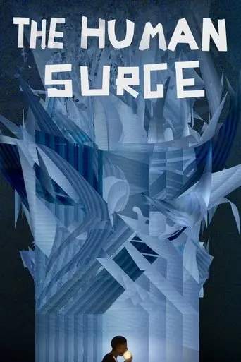 The Human Surge (2017)