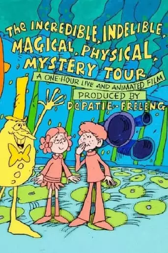 The Incredible, Indelible, Magical Physical, Mystery Trip (1973)