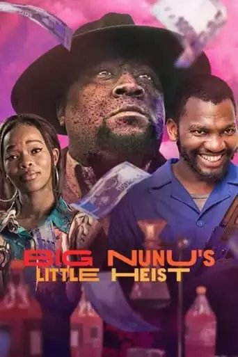 Big Nunu's Little Heist (2023)