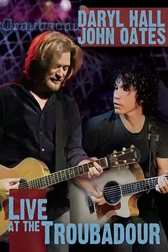 Daryl Hall And John Oates - Live At The Troubadour (2008)