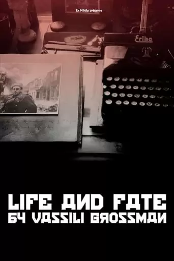 Le Manuscrit Sauve Du KGB: Vie Et Destin De Vassili Grossman (2018)
