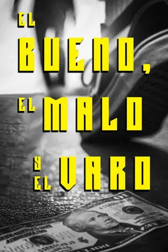El Bueno El Malo Y El Varo (2024)