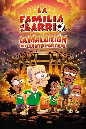 La Familia Del Barrio: La Maldición del Quinto Partido (2026)