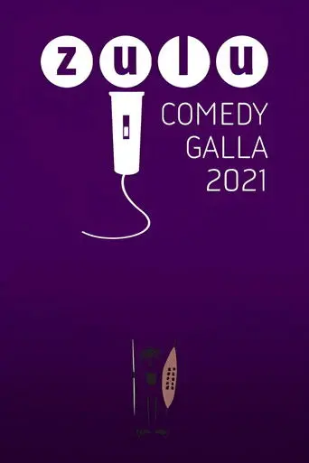 Zulu Comedy Galla 2021 (2021)