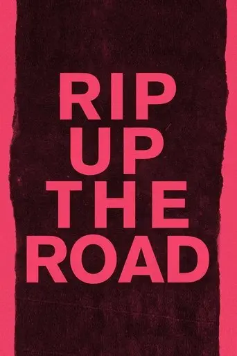 Rip Up The Road (2019)
