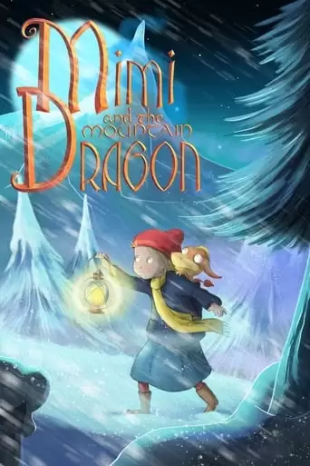 Mimi And The Mountain Dragon (2019)