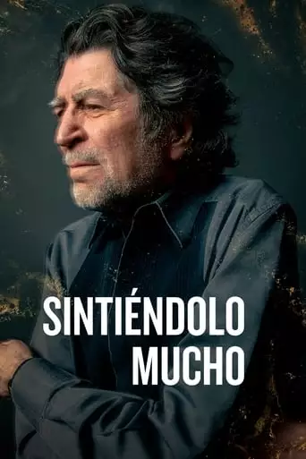 Sintiendolo Mucho (2022)