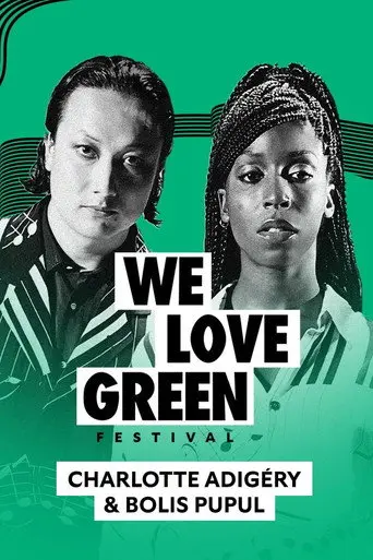 Charlotte Adigéry & Bolis Pupul en concert à We Love Green 2023 (2023)