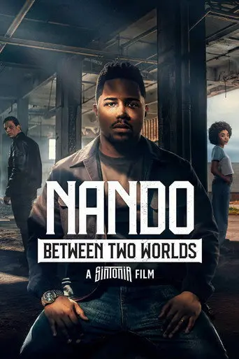 Nando Between Two Worlds - A Sintonia Film (2026)