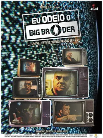 Eu Odeio Big Bróder (2014)