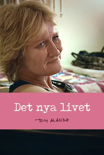 Det nya livet (2004)
