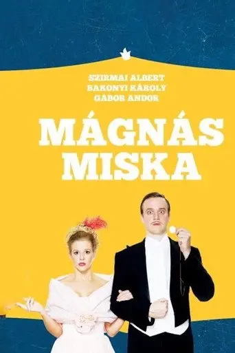 Mágnás Miska (2020)