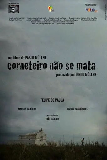 Corneteiro não se mata (2011)