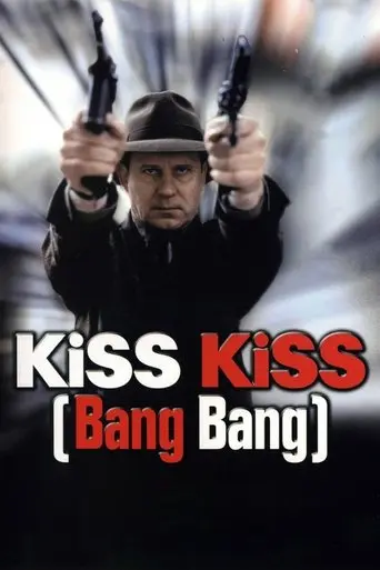 Kiss Kiss (Bang Bang) (2001)