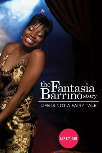 Life Is Not A Fairytale: The Fantasia Barrino Story (2006)