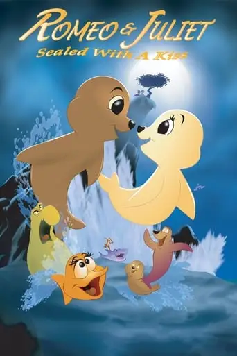 Romeo & Juliet: Sealed with a Kiss (2006)