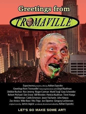 Greetings from Tromaville! (2017)