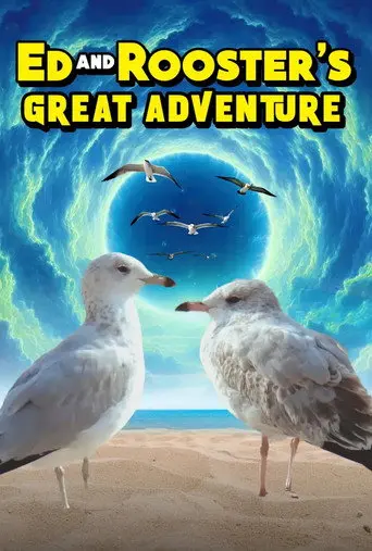 Ed and Rooster's Great Adventure (2021)