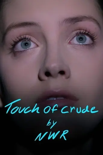 Touch of Crude (2022)