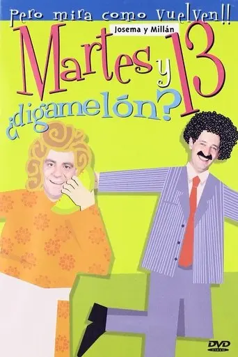 Martes Y 13: ¿Digamelon? (2003)
