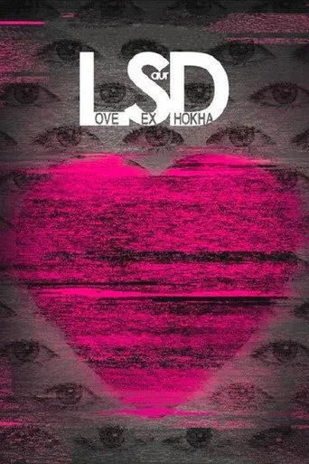 LSD: Love, Sex aur Dhokha (2010)