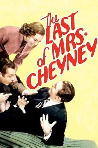 The Last Of Mrs. Cheyney (1937)