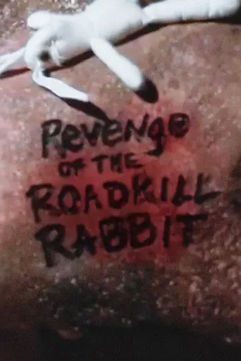 Revenge of the Roadkill Rabbit (1999)