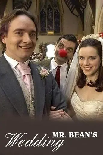 Mr. Bean's Wedding (2007)