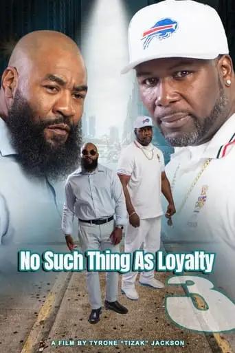 No Such Thing As Loyalty 3 (2023)