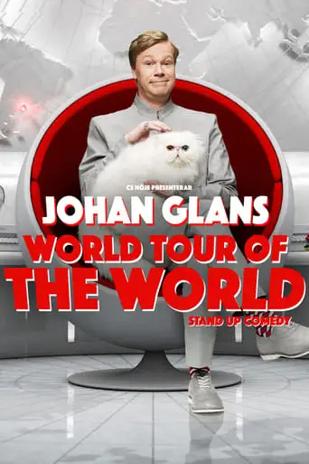 Johan Glans: World Tour Of The World (2018)