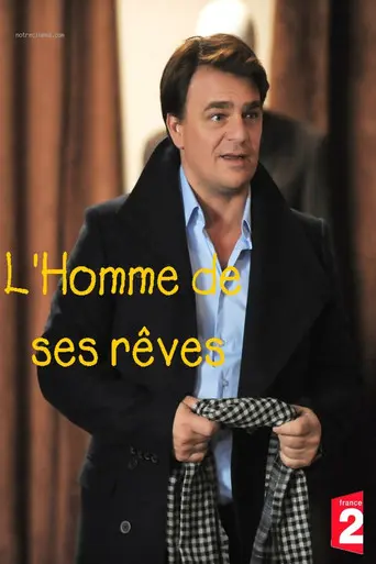 L'Homme de ses rêves (2012)