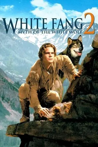 White Fang 2: Myth of the White Wolf (1994)