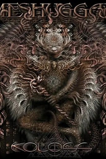 Meshuggah: Konstrukting the Koloss (2012)