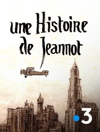 A Story of Jeannot (2019)