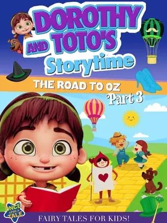Dorothy And Toto's Storytime: The Road To Oz Part 3 (2023)