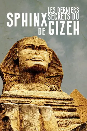 Last Secrets of the Great Sphinx of Giza (2023)