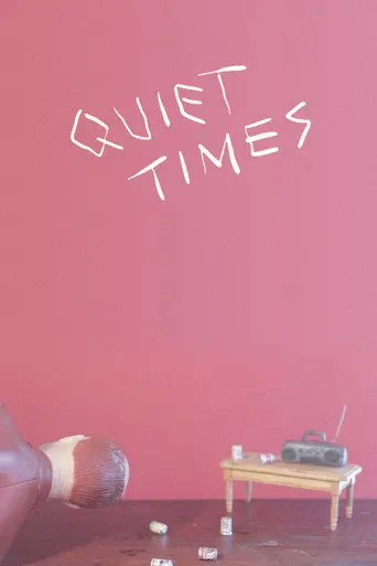 Quiet Times (2016)