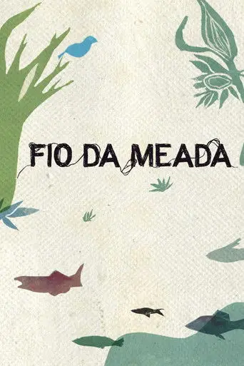 O Fio da Meada (2019)