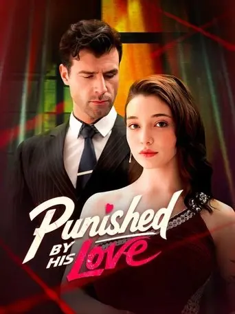 Punished by His Love (2025)