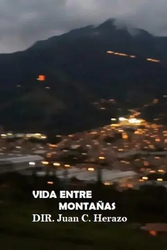 Vida entre montañas (2017)