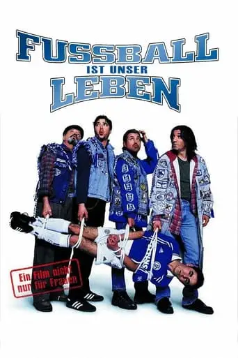 Fussball Ist Unser Leben (2000)